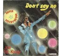 Don't Say No ( 45 tours )