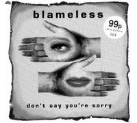 Don't Say You're Sorry - Blameless 7" 45
