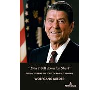 Don't Sell America Short: The Proverbial Rhetoric of Ronald Reagan