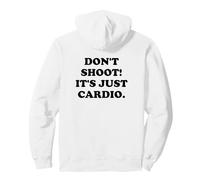 Don't Shoot! It's Just Cardio | Conjunto Cardiovascular Sudadera con Capucha
