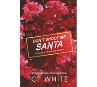 Don't Shoot Me Santa (To Love a Psycho Book 4): MM Romantic Thriller Christmas Special