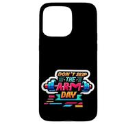Don't Skip The Arm Day Gym Strength Bodybuilder |------ Carcasa para iPhone 15 Pro Max