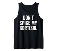 Don't Spike My Cortisol Humor Divertido de la hormona del estrés Camiseta sin Mangas