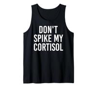 Don't Spike My Cortisol Humor Divertido de la hormona del estrés Camiseta sin Mangas