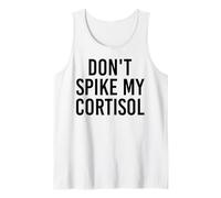 Don't Spike My Cortisol Humor Divertido de la hormona del estrés Camiseta sin Mangas