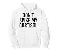 Don't Spike My Cortisol Humor Divertido de la hormona del estrés Sudadera con Capucha