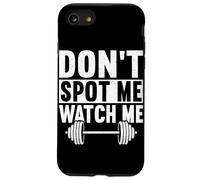 Don't Spot Me Watch Me Entrenamiento Entrenamiento Levantamiento de Pesas Mus Carcasa para iPhone SE (2020) / 7/8