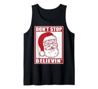 Don't Stop Believing Adultos Navidad Santa Claus Holidays Vibe Camiseta sin Mangas