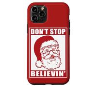 Don't Stop Believing Adultos Navidad Santa Claus Holidays Vibe Carcasa para iPhone 11 Pro