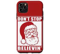 Don't Stop Believing Adultos Navidad Santa Claus Holidays Vibe Carcasa para iPhone 11 Pro MAX