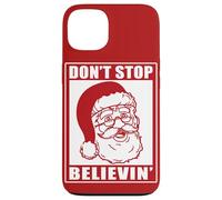 Don't Stop Believing Adultos Navidad Santa Claus Holidays Vibe Carcasa para iPhone 13