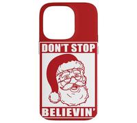 Don't Stop Believing Adultos Navidad Santa Claus Holidays Vibe Carcasa para iPhone 14 Pro