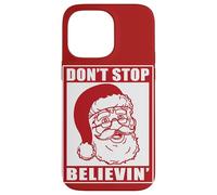 Don't Stop Believing Adultos Navidad Santa Claus Holidays Vibe Carcasa para iPhone 14 Pro MAX
