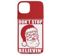 Don't Stop Believing Adultos Navidad Santa Claus Holidays Vibe Carcasa para iPhone 15 Plus