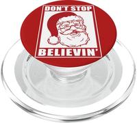 Don't Stop Believing Adultos Navidad Santa Claus Holidays Vibe PopSockets PopGrip para MagSafe