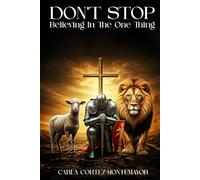 Don't Stop Believing in One Thing