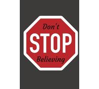 Don't Stop Believing Journal