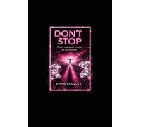Don't Stop: From Survival Mode to Surrender