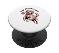 Don't Stop Retriever, Divertido Veterinario Amante de los Perros, de Golden Retriever PopSockets PopGrip Adhesivo