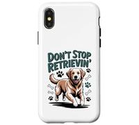 Don't Stop Retrieving Golden Retriever Funny Dog Lover Vet Carcasa para iPhone X/XS