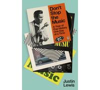 Don't Stop the Music: A Year of Pop History, One Day at a Time