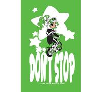 Don't stop you're doing wheelie great! dot grid notebook (green variant): Cute motorcycle girl | Dot gridded notebook 5 x 5 mm | 192 pages | 5.5 x 8.5 hardcover | Designer made (Motor rush)