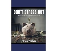 Don't Stress Out Financial Struggles Edition
