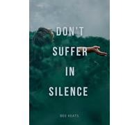 Don't Suffer In Silence