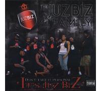 Dont Take It Personal Its Juz Biz