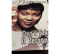 Don't Take It Personal (Just One of Dem Days)