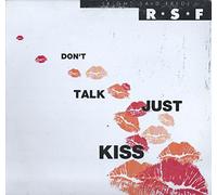 Don't Talk Just Kiss