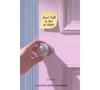 Don't Talk to Her at Night