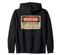Don't Talk To Me I Have A Crazy Girlfriend Sudadera con Capucha