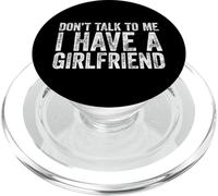 Don't Talk To Me I Have A Girlfriend PopSockets PopGrip para MagSafe