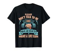 Don't Talk to Me I Only Have a Hour to Workout Funny Gym Camiseta