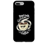 Don't Talk To Me Or My Coffee Grumpy Morning Humor Carcasa para iPhone 7 Plus/8 Plus