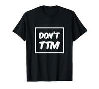 Don't Talk To Me TXT Funny For People Funny Please Don't TTM Camiseta