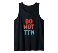 Don't Talk To Me TXT Funny For People Funny Please Don't TTM Camiseta sin Mangas