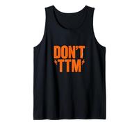 Don't Talk To Me TXT Funny For People Funny Please Don't TTM Camiseta sin Mangas