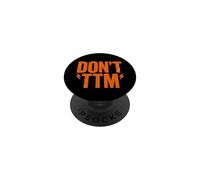 Don't Talk To Me TXT Funny For People Funny Please Don't TTM PopSockets PopGrip Adhesivo