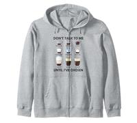 Don't Talk To Me Until I 've Chosen Funny Coffee Lover Sudadera con Capucha
