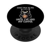 Don't Talk To Me Until I've Had My Coffee PopSockets PopGrip Adhesivo