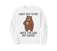 Don't Talk To Me Until I've Had My Coffee Sudadera