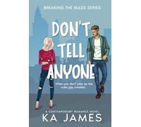 Don't Tell Anyone: 1 (Breaking the Rules)