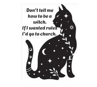 Don't tell me how to be a Witch: If I wanted rules I'd go to a church