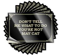 Don't Tell Me What to Do You're Not May Cat Man Cave Accessories Alcohol DIY | Snarky Decals Water Removable Vinyl Sticker Decal (8 x 12 cm)