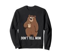 Don't Tell Mom Sudadera