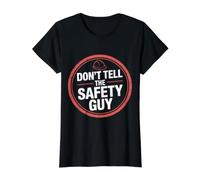 Don't Tell The Safety Guy Construction Joke Officer - Camiseta gráfica económica, Mujer, Negro, S
