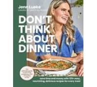Dont Think About Dinner (ebook)