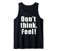 Don't Think. Feel! Gráfico de Fuente Grande de película Camiseta sin Mangas